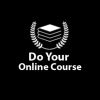 Do Your Online Course